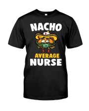 Limit Nacho average Nurse Classic T-Shirt front