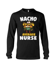 Limit Nacho average Nurse Long Sleeve Tee tile