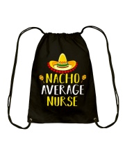 Nacho Average Nurse T-Shirt Drawstring Bag tile