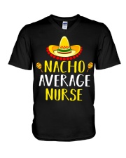 Nacho Average Nurse T-Shirt V-Neck T-Shirt tile