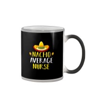Nacho Average Nurse T-Shirt Color Changing Mug tile