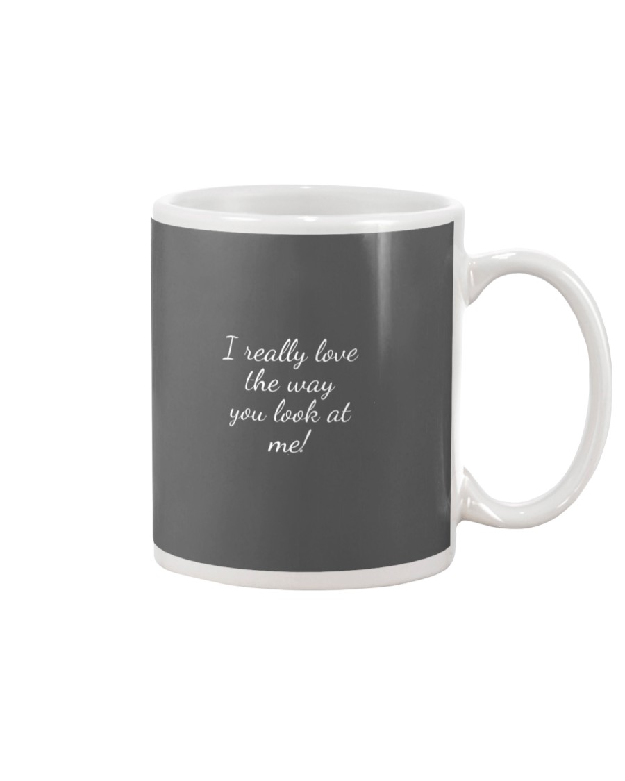 You Look At Me Mug Mug