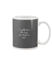 You Look At Me Mug Mug front