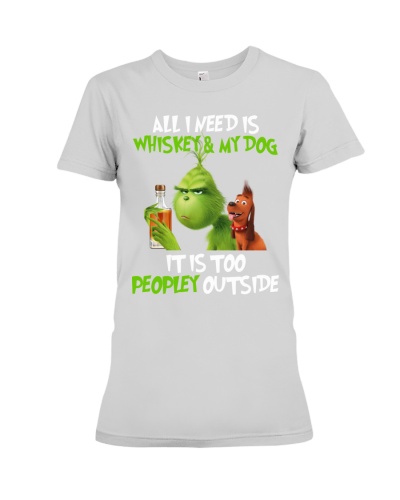 All I Need Is Whiskey My Dog It Is  Peopley Ou Premium Fit Ladies Tee