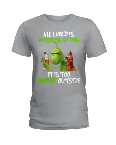 All I Need Is Whiskey My Dog It Is  Peopley Ou Ladies T-Shirt