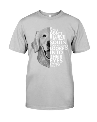 I Believe They Have Souls Classic T-Shirt