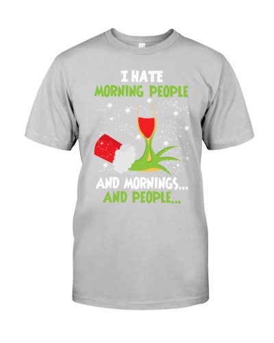 I Hate Morning People Classic T-Shirt