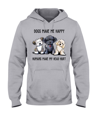 DOGS MAKE ME HAPPY - HUMANS MAKE MY HEAD HURT Hooded Sweatshirt