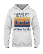 I HAVE CHICKENS Hooded Sweatshirt front