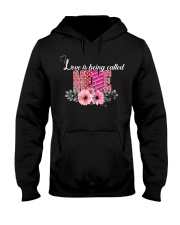 Love Is Being called Meme Hooded Sweatshirt front