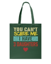 I HAVE 3 DAUGHTERS Tote Bag tile