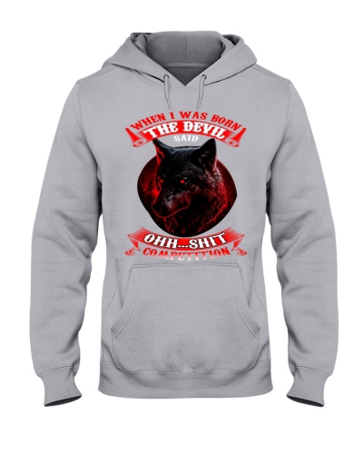 When I Was Born Hooded Sweatshirt
