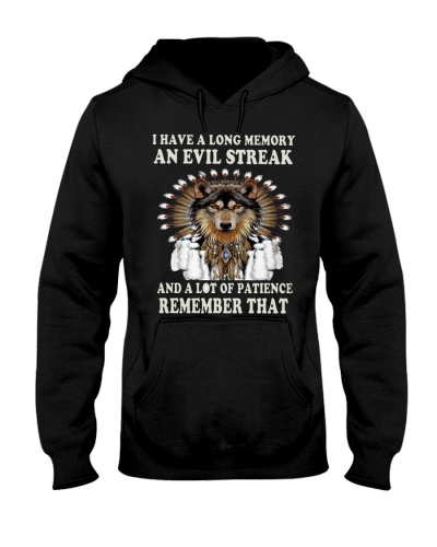 I Have A Long Memory An Evil Streak Hooded Sweatshirt