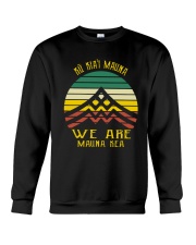 Vintage Ku Kiai Mauna We Are Mauna Kea Shirt Crewneck Sweatshirt thumbnail
