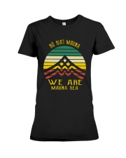 Vintage Ku Kiai Mauna We Are Mauna Kea Shirt Premium Fit Ladies Tee thumbnail