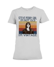 Steve Perry Girl Im Not Old Im Vintage Shirt Premium Fit Ladies Tee thumbnail