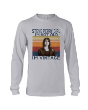 Steve Perry Girl Im Not Old Im Vintage Shirt Long Sleeve Tee thumbnail