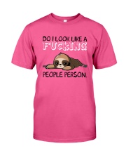 Sloth So I Look Like A Fucking People Person Shirt Classic T-Shirt thumbnail
