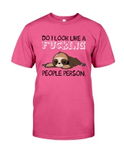Sloth So I Look Like A Fucking People Person Shirt Premium Fit Mens Tee tile