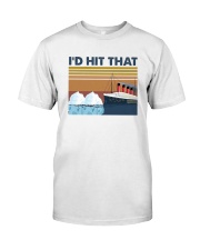 Vintage Titanic I'd Hit That Shirt Classic T-Shirt front