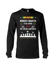 Nobody Wanted To Be There But We Went Anyway Shirt Long Sleeve Tee thumbnail