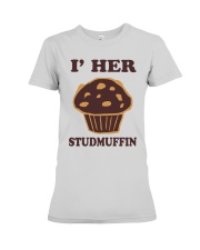 I'm Her Studmuffin Shirt Premium Fit Ladies Tee thumbnail