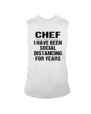 Chef I Have Been Social Distancing Years Shirt Sleeveless Tee thumbnail