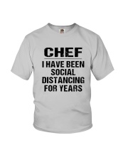 Chef I Have Been Social Distancing Years Shirt Youth T-Shirt thumbnail