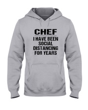 Chef I Have Been Social Distancing Years Shirt Hooded Sweatshirt thumbnail