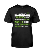 I Wanted A Goat My Husband Did Not Want Goat Shirt Classic T-Shirt thumbnail