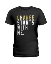 Change Starts With Me Shirt Ladies T-Shirt thumbnail