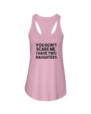 You Don't Scare Me I Have Two Daughters Shirt Ladies Flowy Tank thumbnail