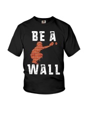 Be A Wall Shirt Youth T-Shirt thumbnail
