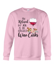 I'm Retired My Job Is To Collect Wine Corks Shirt Crewneck Sweatshirt thumbnail