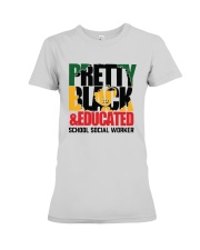 Pretty Black And Educated School Social Shirt Premium Fit Ladies Tee thumbnail