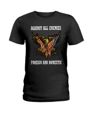 Against All Enemies Foreign And Domestic Shirt Ladies T-Shirt thumbnail
