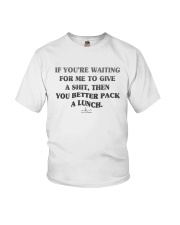 If You're Waiting For Me To Give A Shit Shirt Youth T-Shirt thumbnail