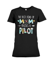 The Best Kind Of Mom Raises A Pilot Shirt Premium Fit Ladies Tee thumbnail