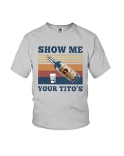 Vintage Show Me Your Tito's Shirt Youth T-Shirt thumbnail