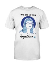 We Are In This Together Hinshaw T Shirt Premium Fit Mens Tee thumbnail