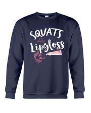 Squats And Lipgloss Shirt Crewneck Sweatshirt thumbnail