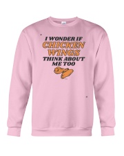 I Wonder If Chicken Wings Think About Me Too Shirt Crewneck Sweatshirt thumbnail