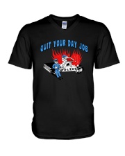 Quit Your Day Job Shirt V-Neck T-Shirt thumbnail