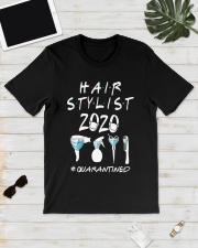 Hair Stylist 2020 Quarantined Shirt Classic T-Shirt lifestyle-mens-crewneck-front-17