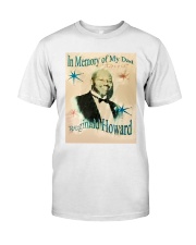In Memory Of My Dad Reginald Howard Shirt Classic T-Shirt front