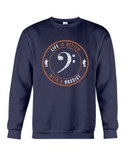 Life Is Better With A Bassist Shirt Crewneck Sweatshirt thumbnail