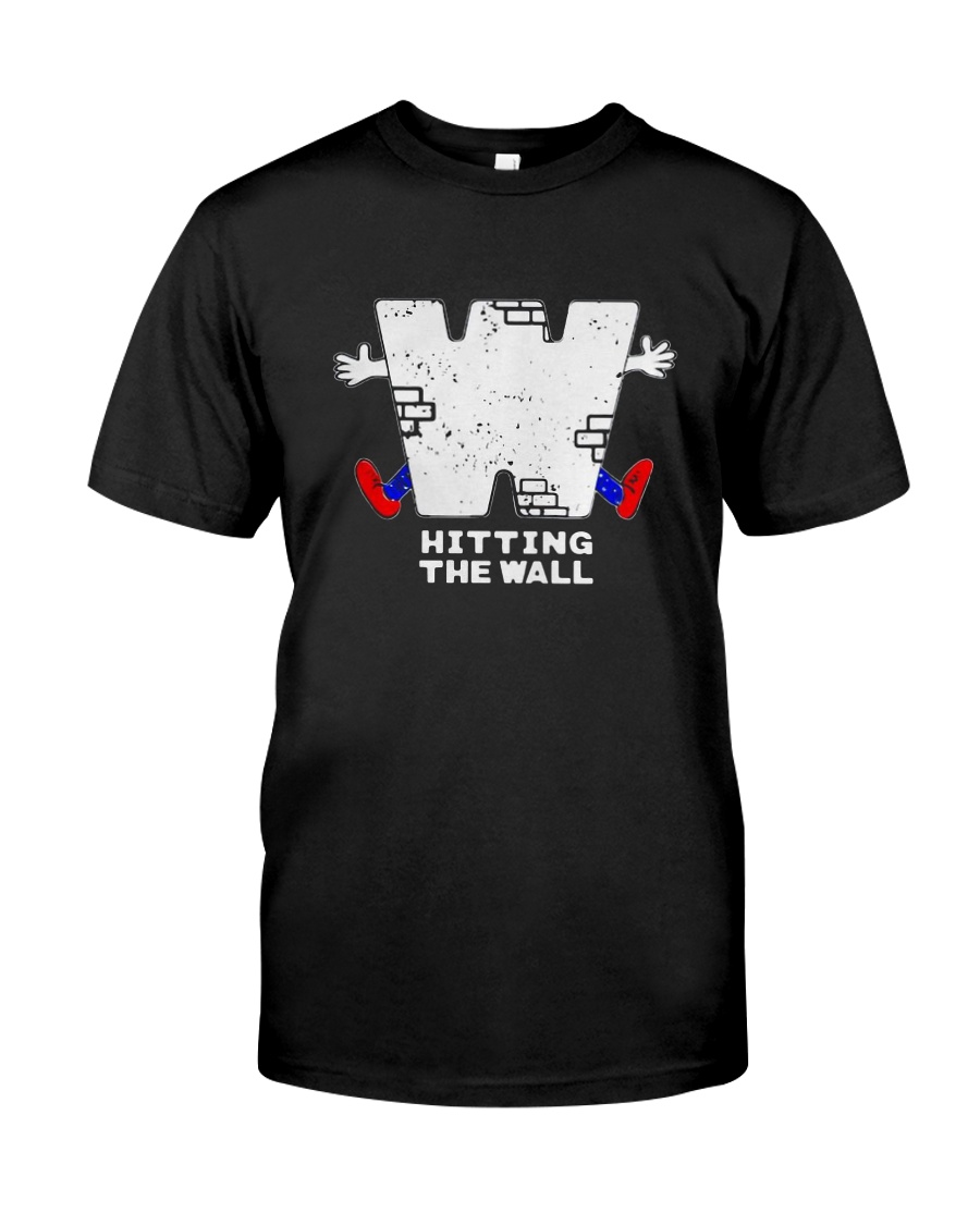 Hitting The Wall Shirt Classic T-Shirt