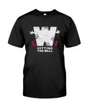 Hitting The Wall Shirt Classic T-Shirt front