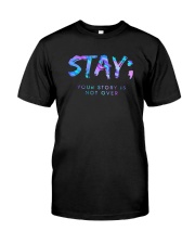 Stay Your Story Is Not Over Shirt Premium Fit Mens Tee thumbnail