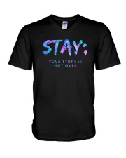 Stay Your Story Is Not Over Shirt V-Neck T-Shirt thumbnail